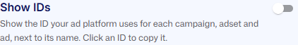 The Show IDs switch in the Ads Manager Settings panel